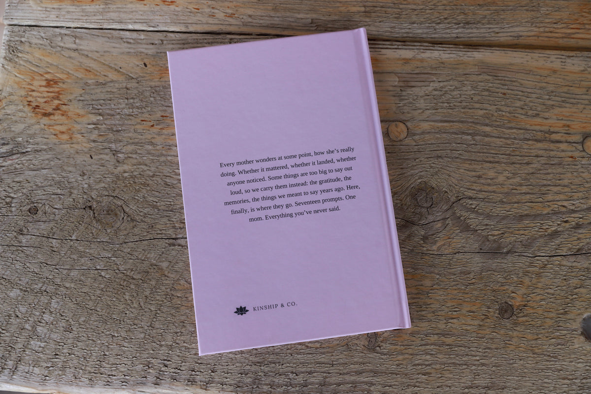 Everything I've Never Said - Mom Edition Light PInk