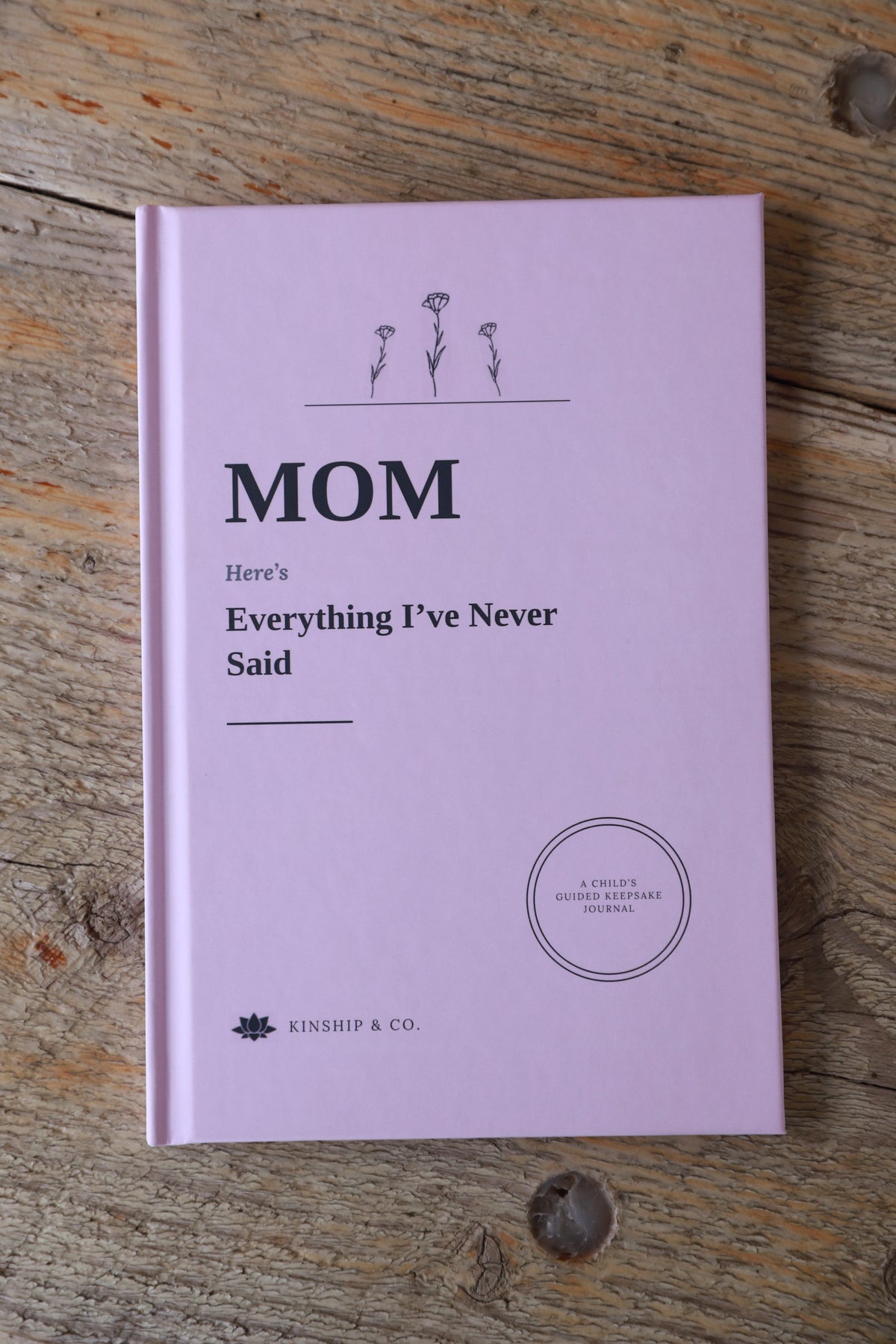 Everything I've Never Said - Mom Edition Light PInk